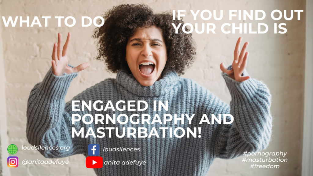 what to if your child is engaged in pornography and masturbation