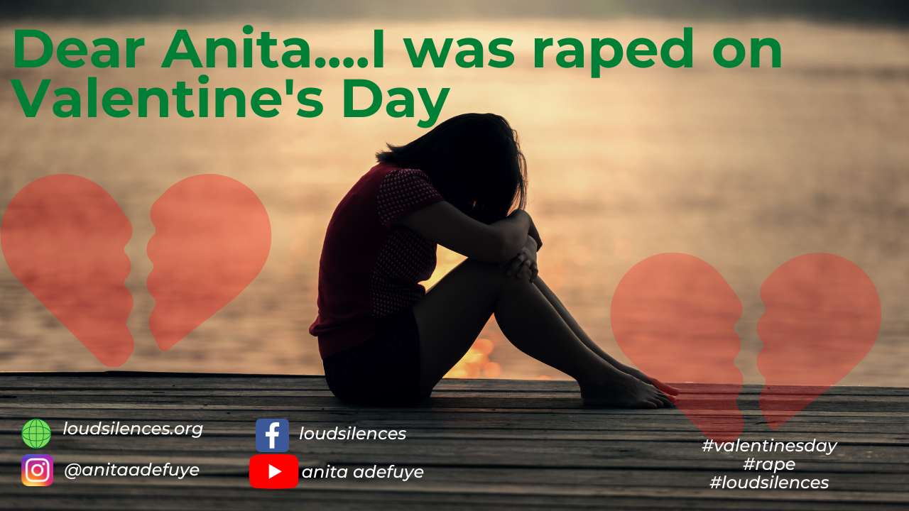 Dear Anita….I was raped on Valentine’s Day