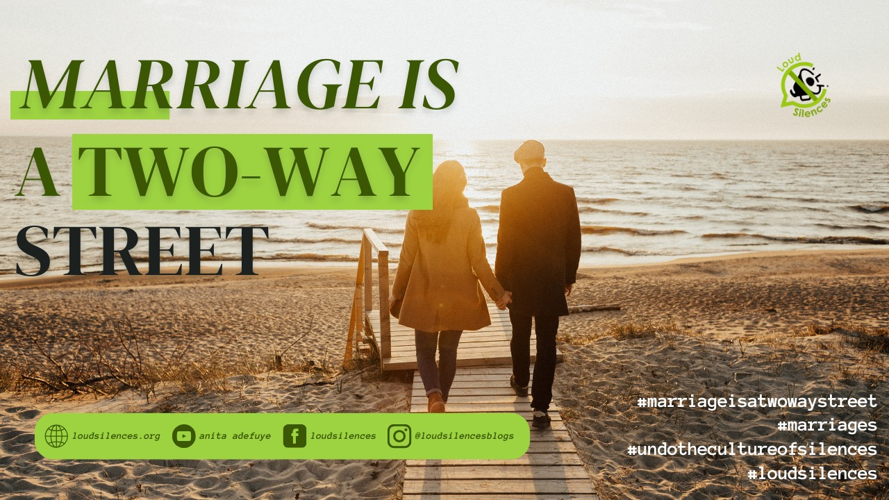 MARRIAGE IS A TWO-WAY STREET